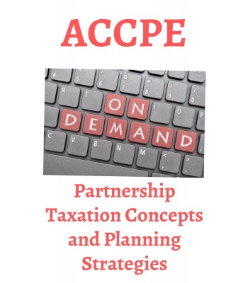 Partnership Taxation Concepts and Planning Strategies
